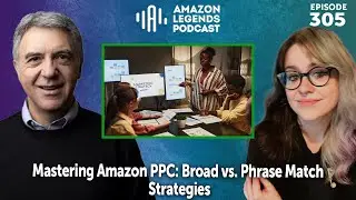 Mastering Amazon PPC: Broad vs. Phrase Match Strategies