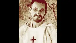 1 de diciembre:  Beato Carlos de Foucauld (de nazaret.tv)