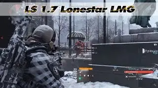 The Division 1.7 | LS Lonestar LMG