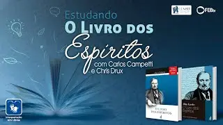 #15 Estudando O Livro dos Espíritos - Seres orgânicos e inorgânicos