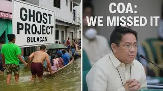 COA Admits Why It Missed the Ghost Flood Control Scam in Bulacan