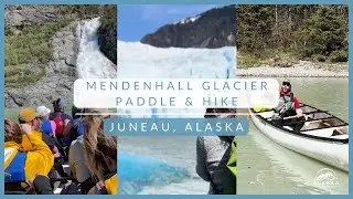 Mendenhall Glacier Paddle & Hike in Juneau, Alaska