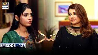 Nand Episode 127 | 10th March 2021 | ARY Digital Drama