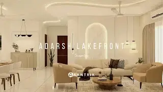 Adarsh Lakefront, Bangalore | Inside Our Latest Project | Aantrik Interiors