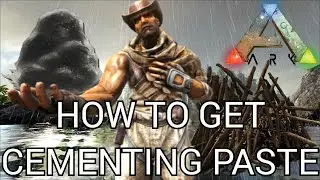 Ark Beginners: How To Get Cementing Paste