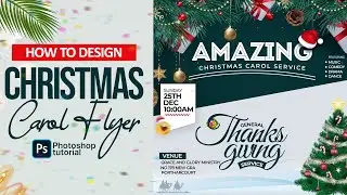 How To Design Christmas Carol Church Flyer In Photoshop