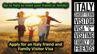 Italy Visitor Visa to Meet Friends and Family
