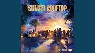 Sunset Rooftop (Instrumental)