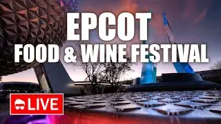 🔴 Live: EPCOT International Food & Wine Festival 2021 OPENING DAY | Walt Disney World Live Stream