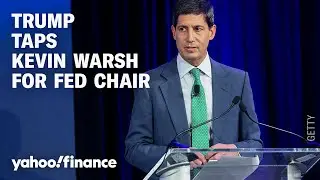 Why President Trump tapped Kevin Warsh as his nominee for Fed chair
