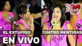 MIX CUATRO MENTIRAS / EL ESTUPIDO Puro Sentimiento Concierto Chiclayo 2016 HD