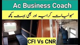 AC Business Class Review | Karakoram Express | CFI vs CNR Coaches | Ac Business Train Pakistan.