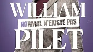 Teaser William Pilet - Normal N'Existe Pas