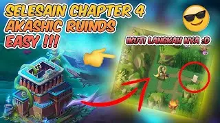 Chapter 4 Akashic Ruins (Kawa Village I) - Walktrough | Mobile Legends: Adventure