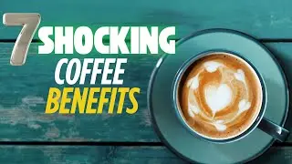 7 Surprising Health Benefits of Coffee | Why Your Daily Cup is More Powerful Than You Think!