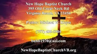 New Hope Baptist / Morning Worship