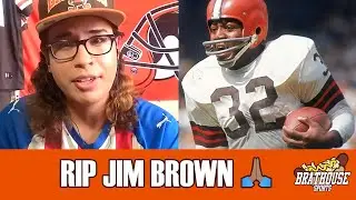 In Memory of Jim Brown | Brathouse Sports