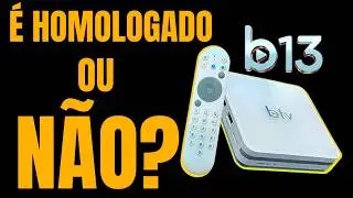BTV B13 &eacute; homologado pela Anatel? Descubra agora!