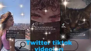 Twitter Tiktok Videoları