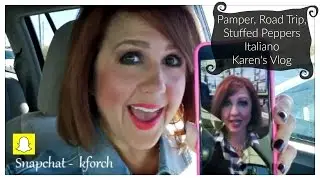 Pamper, Road Trip & Stuffed Peppers Italiano | Karen's Vlog