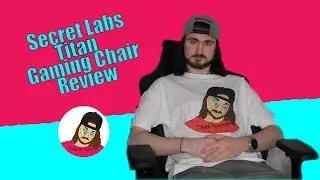 Secret Labs Titan Gaming Chair Review