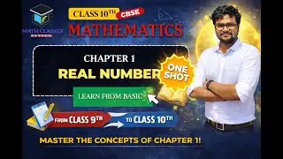 Class 10 I Maths I Chapter 1 I Real Numbers (One Shot) | CBSE