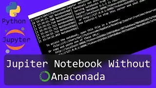 Install Jupyter notebook without Anaconda