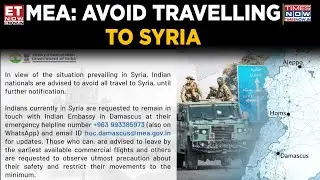 India Issues Advisory For Its Citizens Amid Tensions In Syria | 'Leave Syria Immediately' | Top News