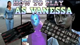Friday the 13th the game | How to use Vanessa EFFECTIVELY | Perks & Strategy explained Pt. 1