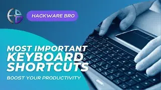 Amazing Keyboard Shortcuts to Increase Your Productivity | Hackware Bro