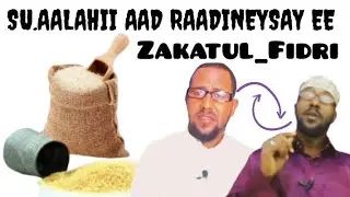 Salaada Ciida Kahor Bixi Zakatul-Fidriga Su.aalahii Aad Ubaahneed Waa Kuwaan