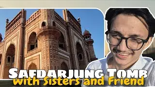 First Vlog | Aaj hamne kiya Delhi ka Safdarjung tomb Explore |