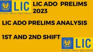 LIC ADO 1ST AND 2ND SHIFT ANALYSIS LIC ADO 2023 LIC ADO PRELIMS 2023