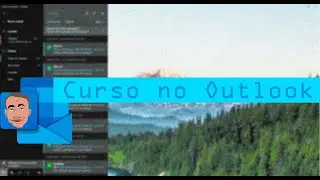 Curso de Microsoft Outlook com NVDA (Aula 8) &ndash;ENCAMINHANDO  UMA MENSAGEM.