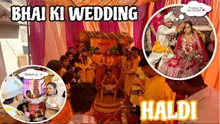 BHAI KI WEDDING & HALDI MAIN FULL ENJOY 🥳❤️