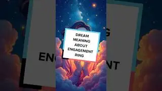 DREAM MEANING ABOUT ENGAGEMENT RING. #DreamInterpretation #Commitment #Symbolism #Dreams
