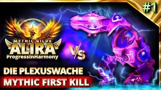 Plexuswache Mythic VS ALIRA ProgressInHarmony | First-Kill an Tag 1in unter 1h | 2 Tagesraid