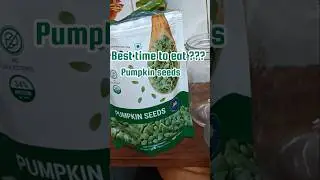tips and tricks episode 23: best time to eat pumpkin seeds?#shortsfeed