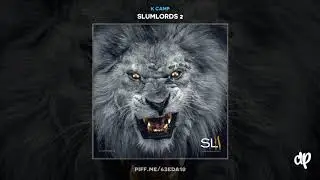 K Camp - Family Matters [Slumlords 2]
