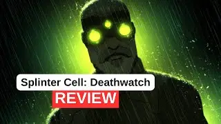 Splinter Cell: Deathwatch Review - Sam Fisher Returns! Is Netflix's Animated Spy Thriller Worth It?
