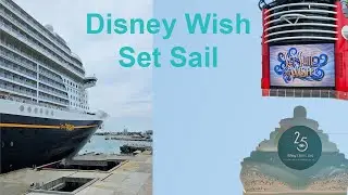 Disney Wish-Set sail!