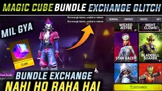 Magic Cube Bundle Exchange Problem ! Free Fire New Glitch ! Magic Cube Kaise 🙄 Milega