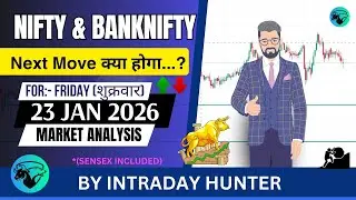 Nifty & Bank nifty | SENSEX Analysis | Prediction For 23 JAN 2026