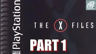 The X-Files Game Play Through! Part 1 - Mulder and Scully are MISSING!!?!
