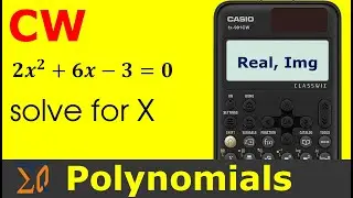 CASIO fx-991CW Решение корней многочленов 2-й, 3-й и 4-й степеней