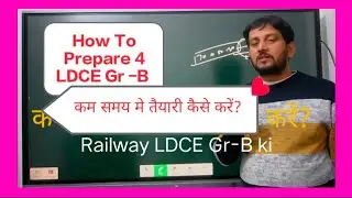 How prepare for Railway LDCE Gr-B in minimum Time @RailwayTechShorts 