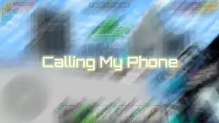 Calling My Phone -Pg3d Montage