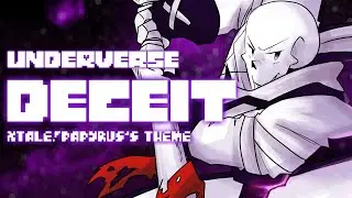UNDERVERSE OST - Deceit [X!Papyrus' Theme] || Cover