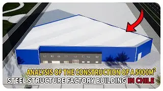Analysis of the construction of a 5000㎡ steel structure factory building in Chile#chile
