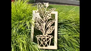 My First Laser-Cut Wood Project: Plant Design